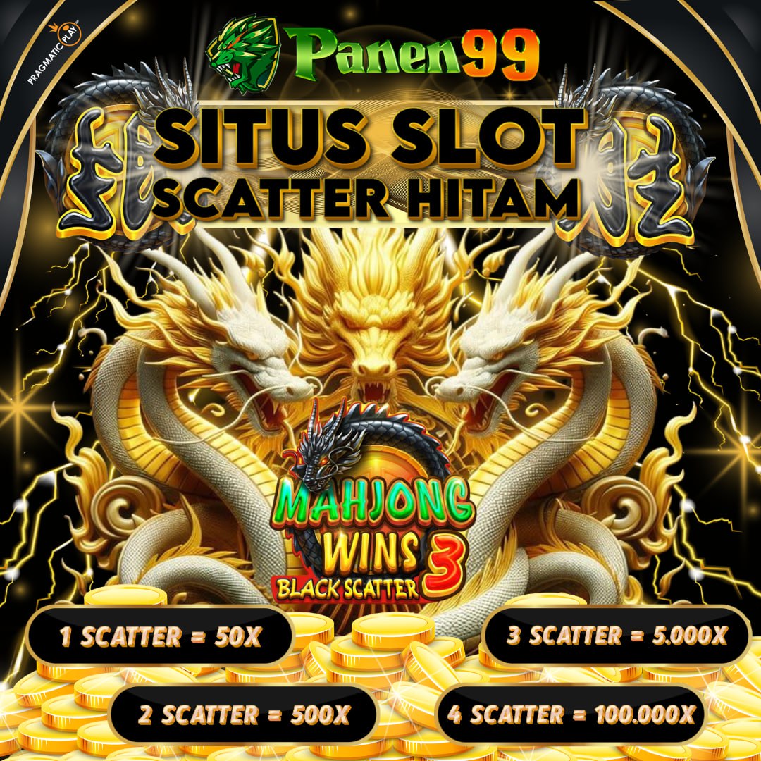 Panen99🐲 Situs Scatter Hitam Gacor Mahjong Ways 1 2 3 Terbaru